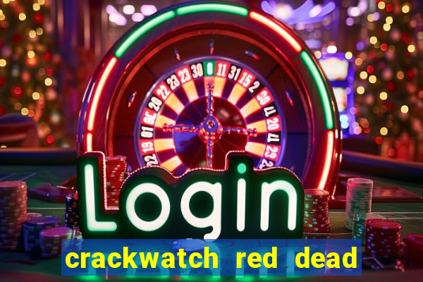 crackwatch red dead redemption 1